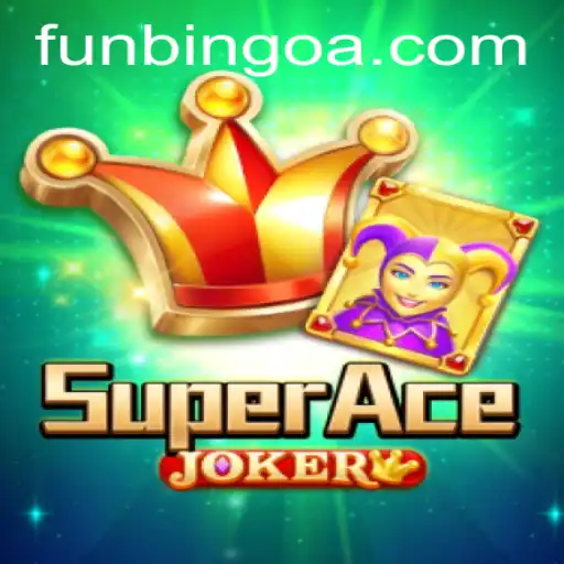 Explore the Thrilling World of SuperAceJoker with FunBingo