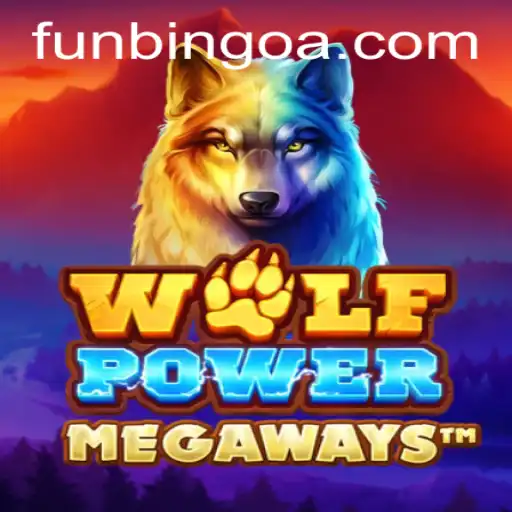 Discover the Exciting World of WolfPowerMega: A Fun-filled Experience with FunBingo